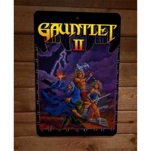 Gauntlet 2 II 8x12 Metal Wall Sign‎ Video Game Poster